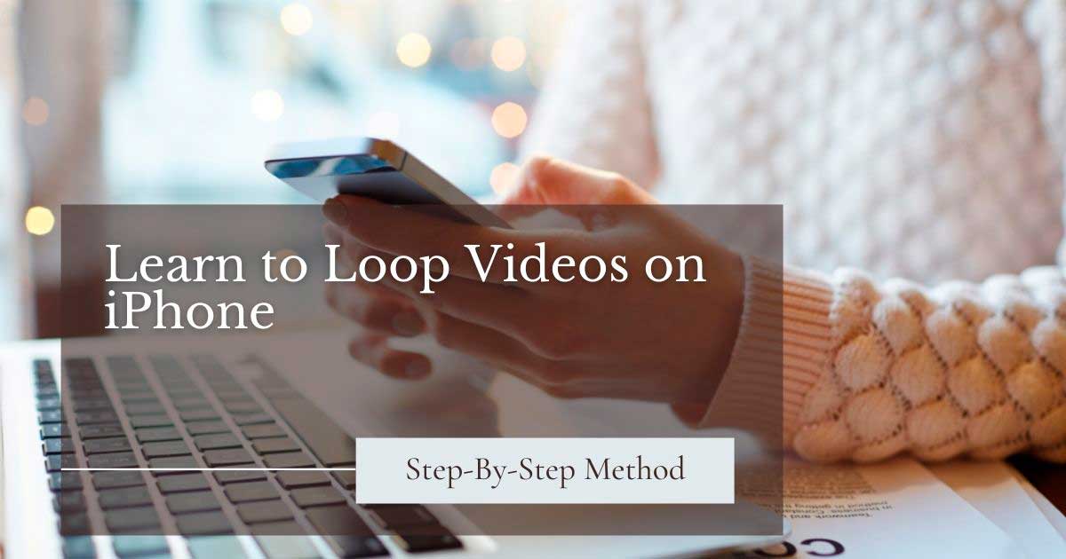 How Do You Make A Video Loop On Your Iphone